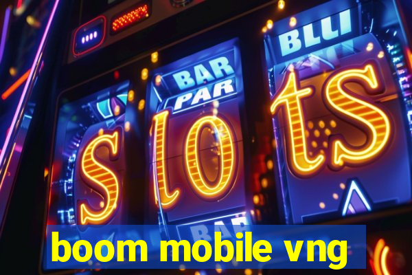 boom mobile vng