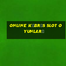 online kıbrıs slot oyunları