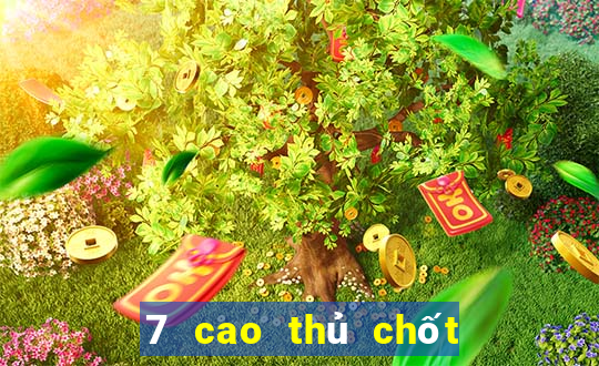 7 cao thủ chốt số mb