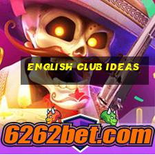 english club ideas