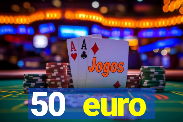 50 euro startguthaben casino