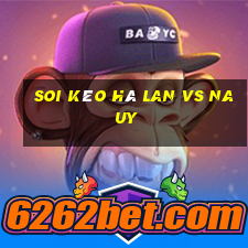 soi kèo hà lan vs na uy