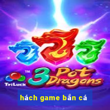 hách game bắn cá