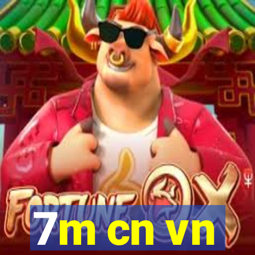 7m cn vn