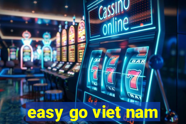 easy go viet nam