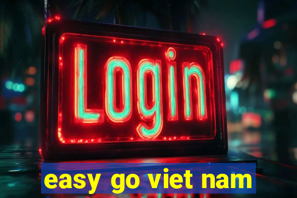 easy go viet nam