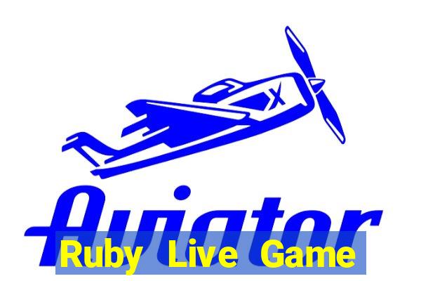 Ruby Live Game Bài 69 Doi Thuong