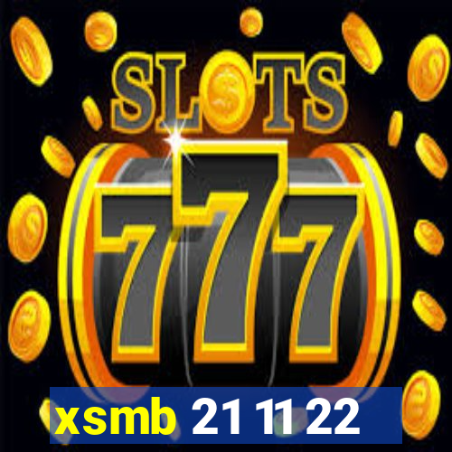 xsmb 21 11 22