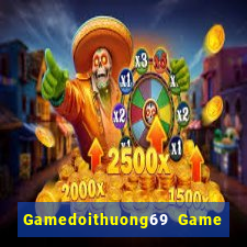 Gamedoithuong69 Game Bài X8