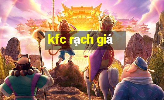 kfc rạch giá