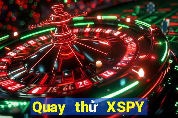 Quay thử XSPY Thứ 5