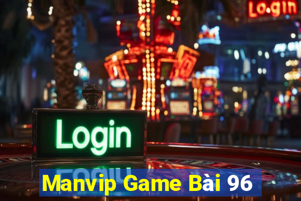 Manvip Game Bài 96