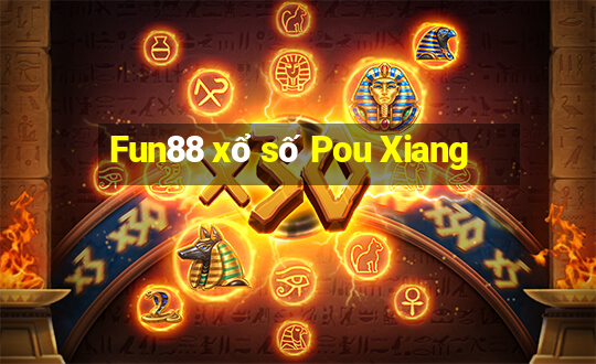 Fun88 xổ số Pou Xiang