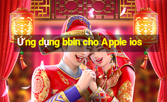 Ứng dụng bbin cho Apple ios