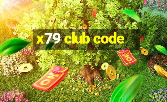 x79 club code