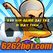 R88 Vin Game Bài Trên Máy Tính