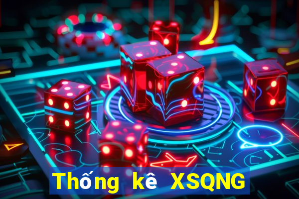 Thống kê XSQNG ngày 1