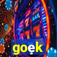 goẹk