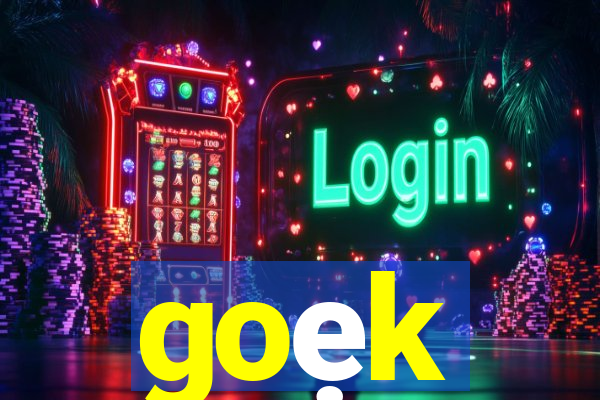 goẹk