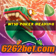 wtsd poker meaning