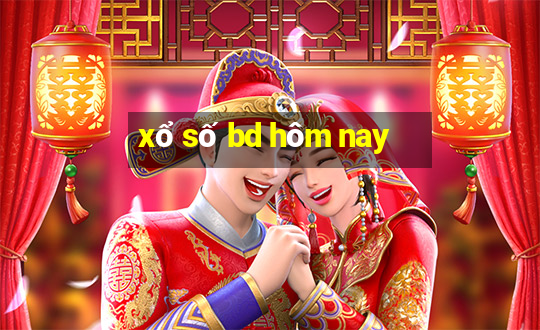 xổ số bd hôm nay