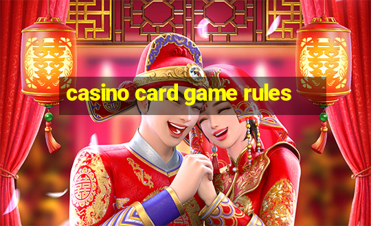 casino card game rules