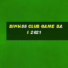 Binh88 Club Game Bài 2021