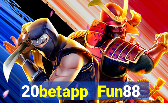 20betapp Fun88 của Caiwa