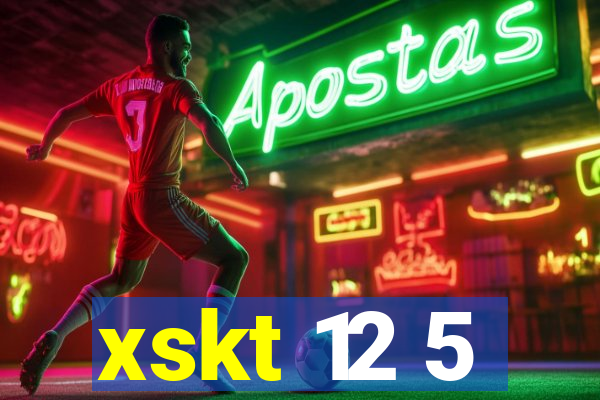 xskt 12 5