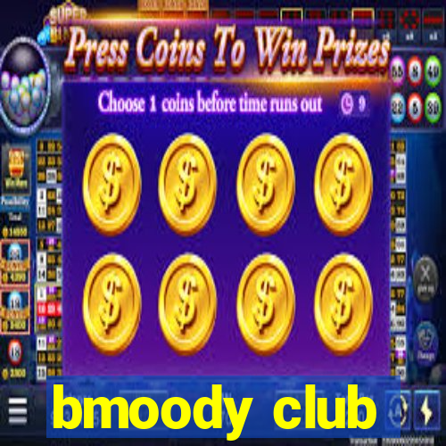 bmoody club