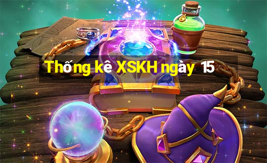 Thống kê XSKH ngày 15