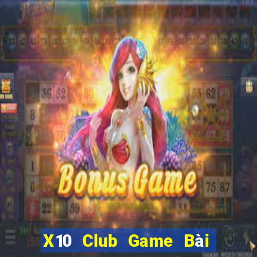 X10 Club Game Bài Las Vegas