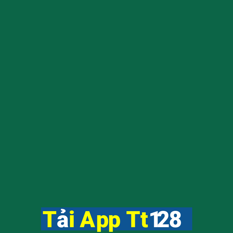 Tải App Tt128