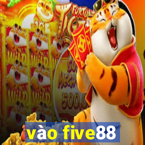 vao five88