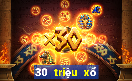 30 triệu xổ số tải về