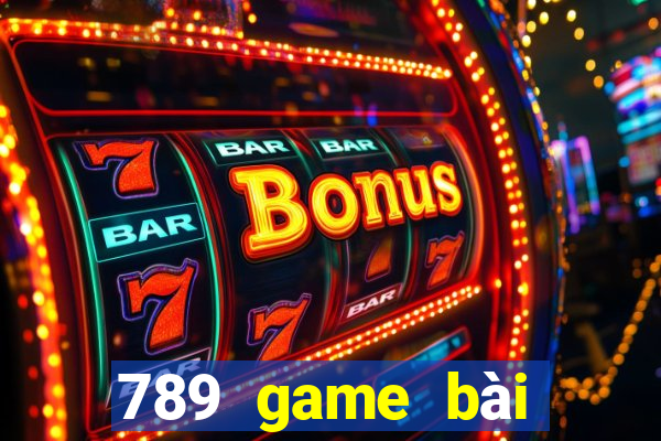 789 game bai doi thuong