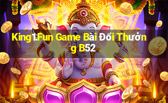 King1.Fun Game Bài Đổi Thưởng B52