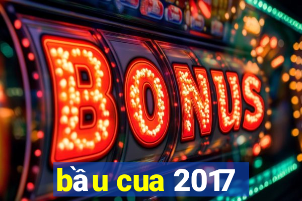 bầu cua 2017