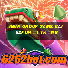 Iwin Group Game Bài 52Fun Đổi Thưởng