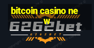 bitcoin casino new