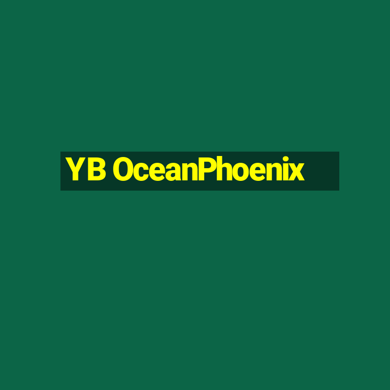 YB OceanPhoenix