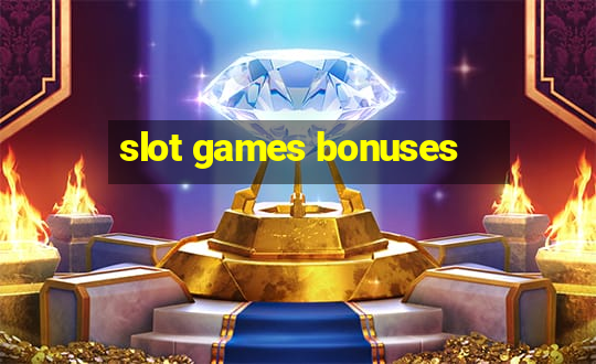 slot games bonuses