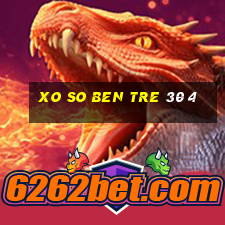 xo so ben tre 30 4