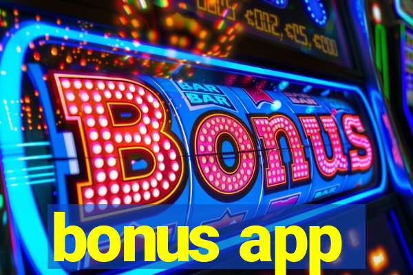 bonus app