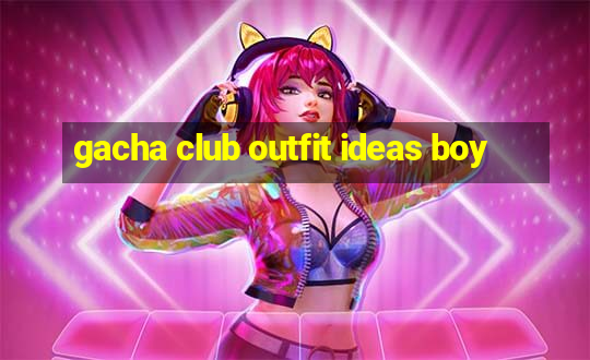 gacha club outfit ideas boy