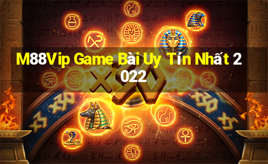 M88Vip Game Bài Uy Tín Nhất 2022