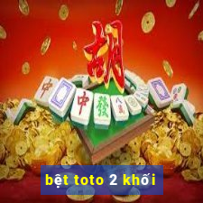 bệt toto 2 khối