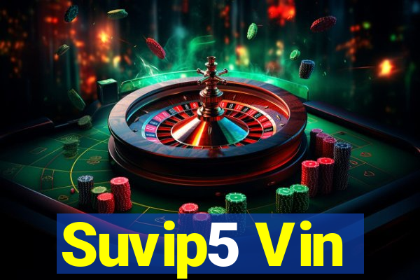 Suvip5 Vin