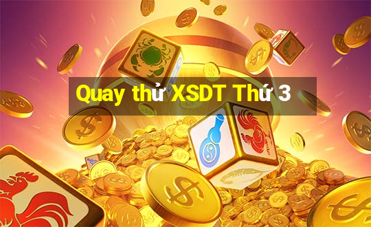 Quay thử XSDT Thứ 3