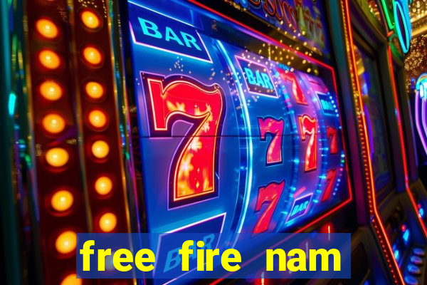 free fire nam mới nhất